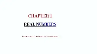 Class 10th MATHS (CBSE) Chapter 1- Real numbers