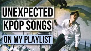 Kpop Tag: Unexpected Favorite Songs | Mgirlpersonal