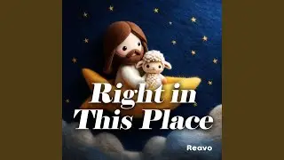 Right in This Place