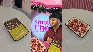 💢 BEST DESSERT SHOP AT CHAVAKKAD  /// SMOOCHO 💢 #chocolate #strawberry