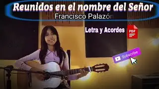 Reunidos en el nombre del Se&ntilde;or - Canto de entrada (letra y acordes PDF)