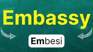 Cómo pronunciar: Embassy 'Embajada' 'Sede diplomática' en inglés Americano con ejemplos