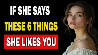 If She Says These Things, She&rsquo;s Catching Feelings For You        Stoic Philosophy