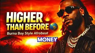 Higher Than Before 🌍🔥 | Burna Boy  Afrobeat | Afro Fusion 2026