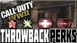 THROWBACK PERKS IN CALL OF DUTY WWII!