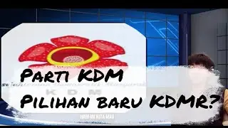 PRN SABAH: Parti KDM pilihan baru masyarakat KDMR?