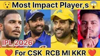 Most Impact Player's For CSK RCB MI KKR IN IPL 2026  #ipl2026 