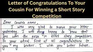 Letter Writing| Letter of Congratulations to cousin for winning a short story writing competition 