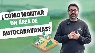&iquest;C&oacute;mo montar un &aacute;rea de autocaravanas?