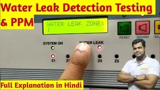 Water Leak Detection System Testing & PPM | Conventional WLD | Full Explanation in Hindi | Ansari29