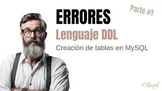 5 Errores que cometemos al crear tablas en MySQL. Parte 1