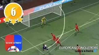 Score★Hero | EUROPEAN CONQUERORS | Level 6 - 3 Stars