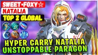 Hyper Carry Natalia, Unstoppable Warrioress Paragon [ Top 2 Global Natalia ] Sweet▪Foxy☆ - MLBB