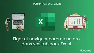 Figer et naviguez comme un pro dans vos tableaux Excel !