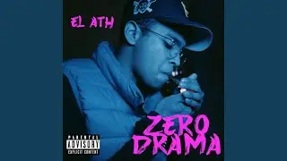 Zero Drama (feat. Louis Producer)