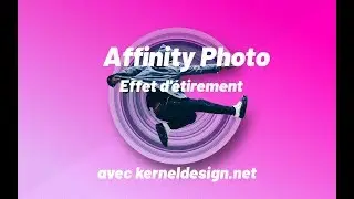 Effet d'étirement dans Affinity Photo