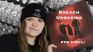 Breach Unboxing! || First Pressing Edition (FPE) Vinyl Unboxing! 