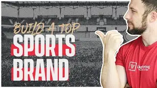 How to Build A Top Sports Brand From SCRATCH! Part 1