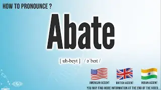 Abate Pronunciation | How to Pronounce (say) Abate CORRECTLY | Medical dictionary