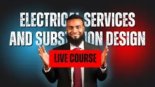 V1_Building Electrical Services and Substation Design Live Course