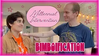 Millennial Intervention (From Bimboification: A Sketch Comedy Show)