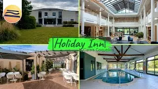 Holiday Inn Calais-Coquelles | Hotel Tour | C&ocirc;te d'Opale | Frankreich