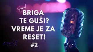 Briga te guši? Vreme je za mentalni reset | Zrno Inspiracije