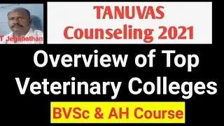 TANUVAS COUNSELING 2021: Overview of Top Veterinary Colleges | BVSc & AH Course | KTV School