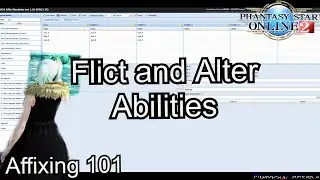 PSO2 - Flict and Alter Abilities Affixing 101