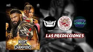 &iexcl;Ya estoy en vivo! LAS PREDICCIONES DE NIGHT OF CHAMPIONS - LUCHA GEEK / WWE / LUCHA LIBRE