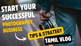 Start your Photography Business and make it successful with these  valuable tips & Strategy