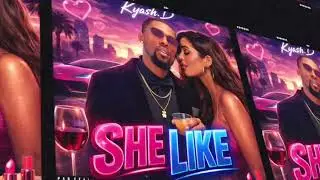 Kyash.D - She Like (Recovery Riddim)