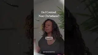 Do I counsel Non Christian Clients?
