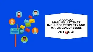Upload a Mailing List with Property and Mailing Address Information