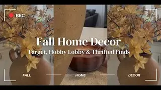 Fall Home Decor | Target | Hobby Lobby | Thrifted Finds