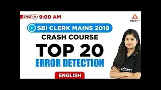9 AM - SBI Clerk Mains 2019 Crash Course - Top 20 - Error Detection | SBI Clerk English