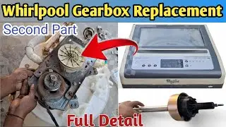 Whirlpool Washing Machine Gearbox Change | Automatic Washing Machine Gear Box Replacement