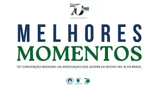 Melhores momentos  - 70&ordf; Conven&ccedil;&atilde;o Nacional da AJSI/BR