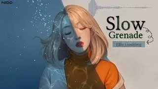 [Vietsub + Lyrics] Slow Grenade - Ellie Goulding (ft. Lauv)