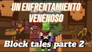 Un enfrentamiento venenoso! |block tales parte 2| capitulo 2: recuperando la venomshank
