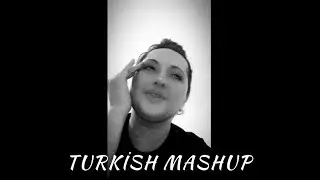 TURKİSH MASHUP - Kweendrama - 3 Songs