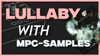 MPC3.4 + MPC-Samples - Lullaby (The Cure) cover on Akai MPC3.4 with instruments from MPC-Samples.com