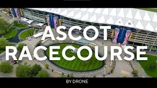 Ascot Racecourse Spectacular: Aerial Views in Glorious 4K