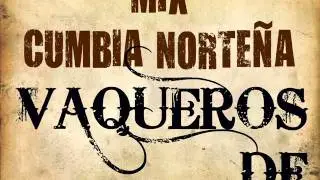 Mix Cumbia Norteña Vaqueros DF 1