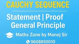 Cauchy Sequence Explained | Statement, Proof & General Principle |Real Analysis #mathszone #bscmaths