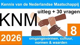 KNM 2026 WOORDENSCHAT & VRAGEN & UITLEG Kennis van de Nederlandse Maatschappij THEMA 8 #inburgering