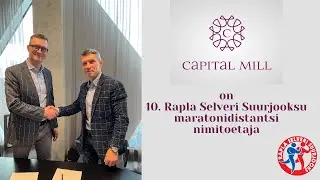 Capital Mill on 10. Rapla Selveri Suurjooksu maratonidistantsi nimitoetaja