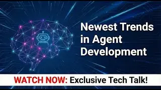 The Newest Trends of Agent Development