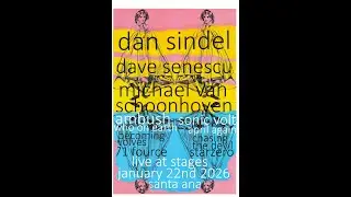 Dan Sindel - Live At Stages (partial set) January 22nd 2026 (Dave Senescu, Michael Van Schoonhoven)