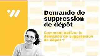 Demande de suppression de d&eacute;p&ocirc;t